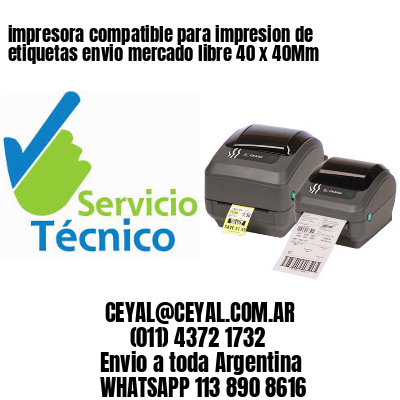 impresora compatible para impresion de etiquetas envio mercado libre 40 x 40Mm