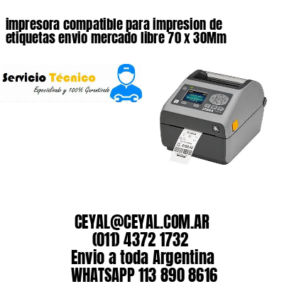 impresora compatible para impresion de etiquetas envio mercado libre 70 x 30Mm