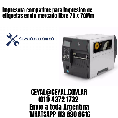 impresora compatible para impresion de etiquetas envio mercado libre 70 x 70Mm