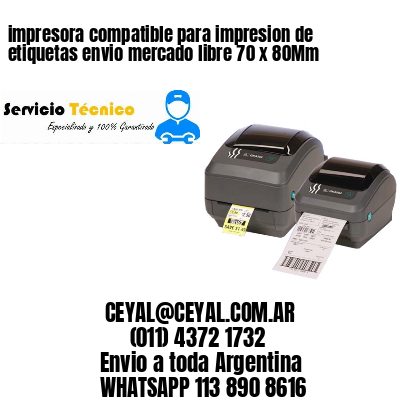 impresora compatible para impresion de etiquetas envio mercado libre 70 x 80Mm