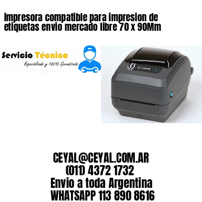 impresora compatible para impresion de etiquetas envio mercado libre 70 x 90Mm