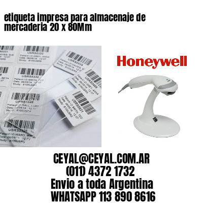 etiqueta impresa para almacenaje de mercaderia 20 x 80Mm