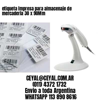 etiqueta impresa para almacenaje de mercaderia 30 x 90Mm