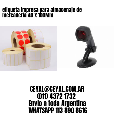 etiqueta impresa para almacenaje de mercaderia 40 x 100Mm