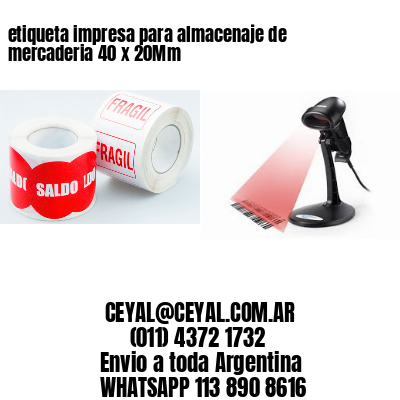 etiqueta impresa para almacenaje de mercaderia 40 x 20Mm