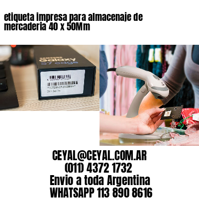 etiqueta impresa para almacenaje de mercaderia 40 x 50Mm