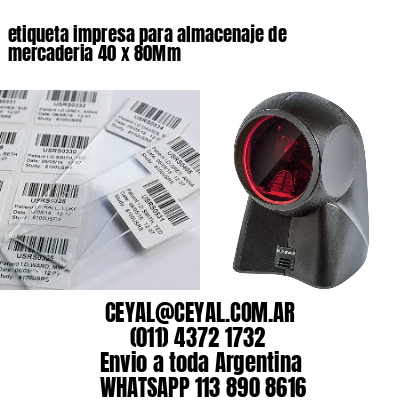 etiqueta impresa para almacenaje de mercaderia 40 x 80Mm