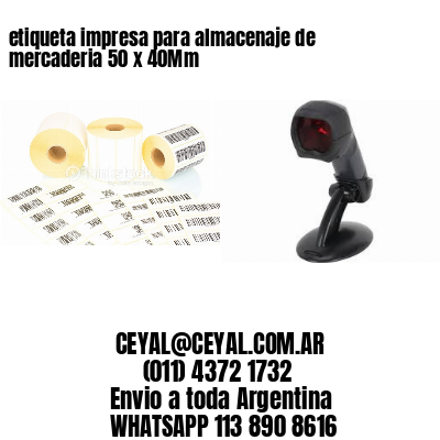 etiqueta impresa para almacenaje de mercaderia 50 x 40Mm