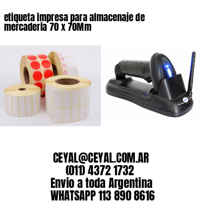 etiqueta impresa para almacenaje de mercaderia 70 x 70Mm
