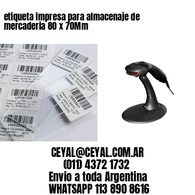 etiqueta impresa para almacenaje de mercaderia 80 x 70Mm