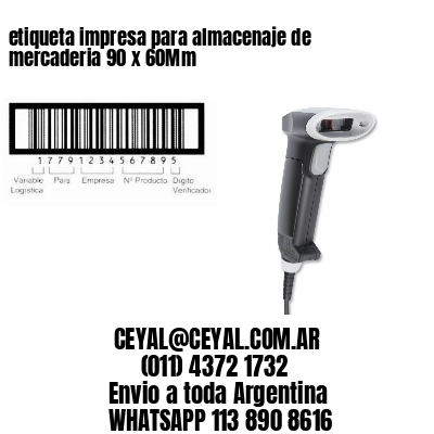 etiqueta impresa para almacenaje de mercaderia 90 x 60Mm