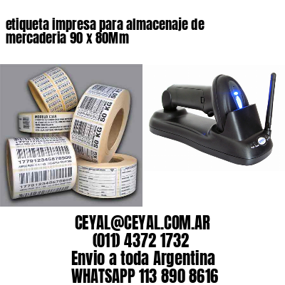 etiqueta impresa para almacenaje de mercaderia 90 x 80Mm