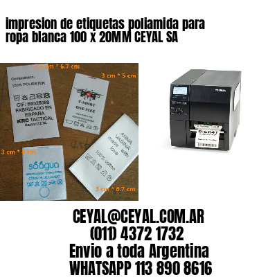 impresion de etiquetas poliamida para ropa blanca 100 x 20MM CEYAL SA