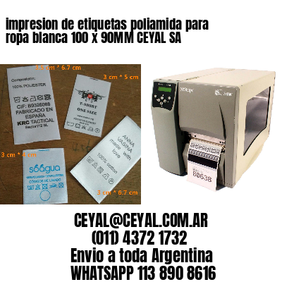 impresion de etiquetas poliamida para ropa blanca 100 x 90MM CEYAL SA
