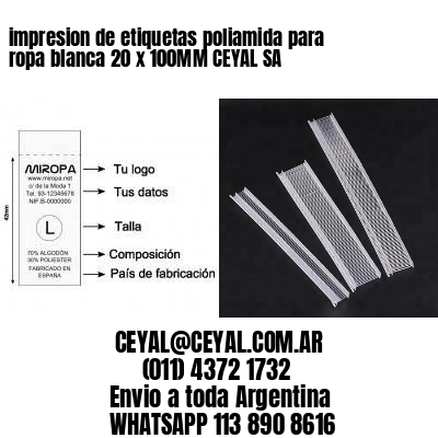 impresion de etiquetas poliamida para ropa blanca 20 x 100MM CEYAL SA