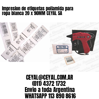impresion de etiquetas poliamida para ropa blanca 20 x 90MM CEYAL SA