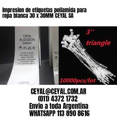 impresion de etiquetas poliamida para ropa blanca 30 x 30MM CEYAL SA