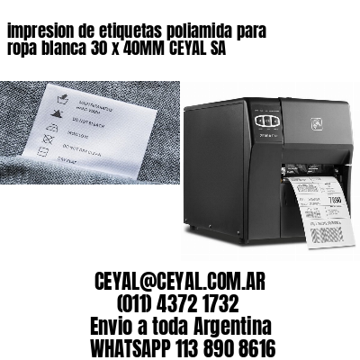 impresion de etiquetas poliamida para ropa blanca 30 x 40MM CEYAL SA