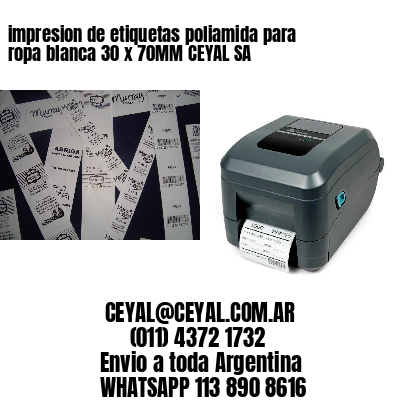 impresion de etiquetas poliamida para ropa blanca 30 x 70MM CEYAL SA