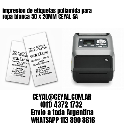 impresion de etiquetas poliamida para ropa blanca 50 x 20MM CEYAL SA