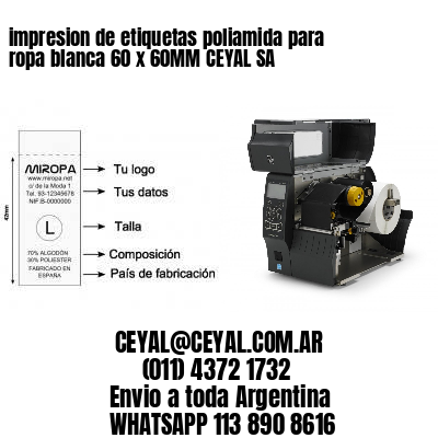 impresion de etiquetas poliamida para ropa blanca 60 x 60MM CEYAL SA