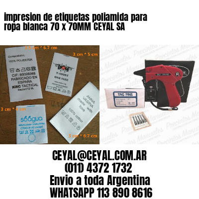 impresion de etiquetas poliamida para ropa blanca 70 x 70MM CEYAL SA