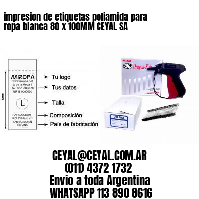impresion de etiquetas poliamida para ropa blanca 80 x 100MM CEYAL SA