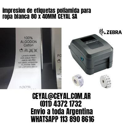 impresion de etiquetas poliamida para ropa blanca 80 x 40MM CEYAL SA