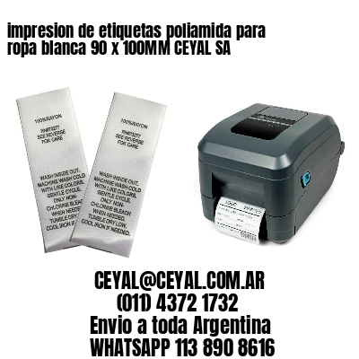 impresion de etiquetas poliamida para ropa blanca 90 x 100MM CEYAL SA