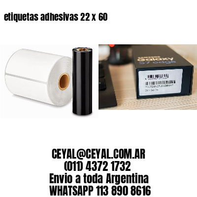 etiquetas adhesivas 22 x 60