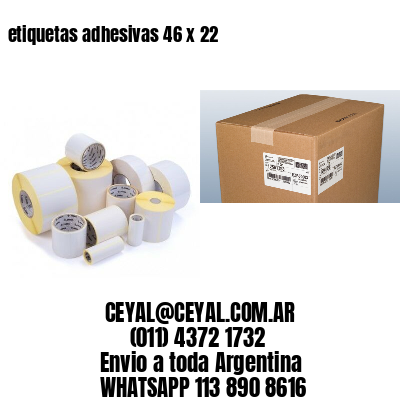 etiquetas adhesivas 46 x 22