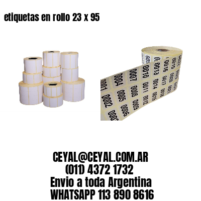 etiquetas en rollo 23 x 95