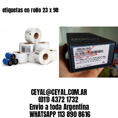 etiquetas en rollo 23 x 98