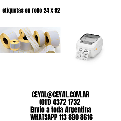 etiquetas en rollo 24 x 92