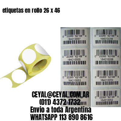etiquetas en rollo 26 x 46