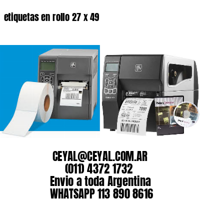 etiquetas en rollo 27 x 49