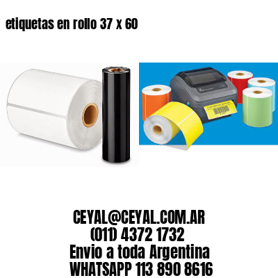 etiquetas en rollo 37 x 60