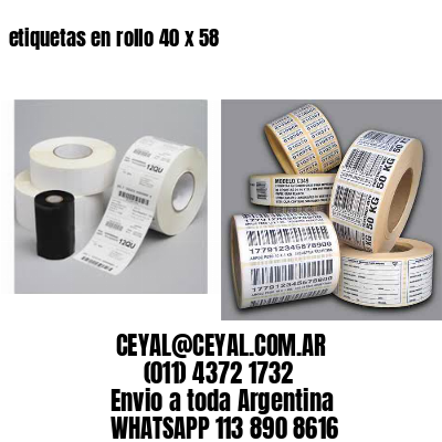 etiquetas en rollo 40 x 58