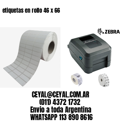 etiquetas en rollo 46 x 66