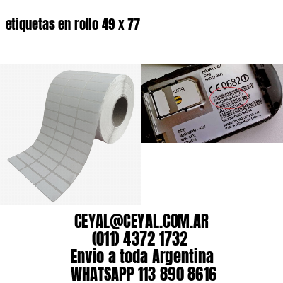 etiquetas en rollo 49 x 77