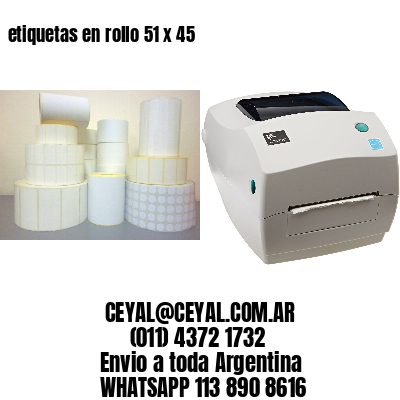 etiquetas en rollo 51 x 45