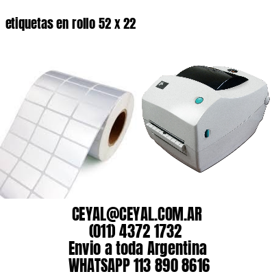 etiquetas en rollo 52 x 22