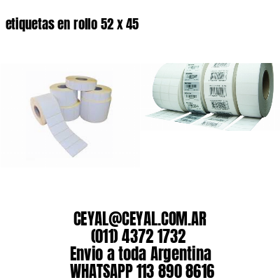 etiquetas en rollo 52 x 45