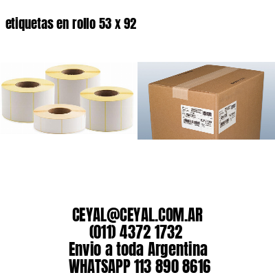 etiquetas en rollo 53 x 92