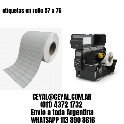 etiquetas en rollo 57 x 76