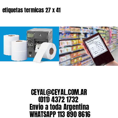 etiquetas termicas 27 x 41