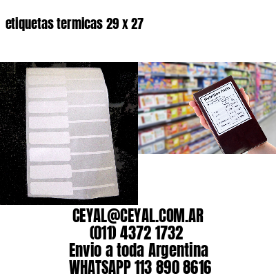 etiquetas termicas 29 x 27