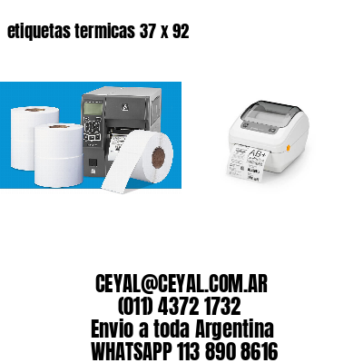 etiquetas termicas 37 x 92