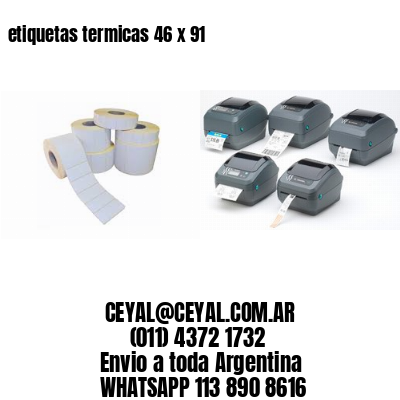 etiquetas termicas 46 x 91