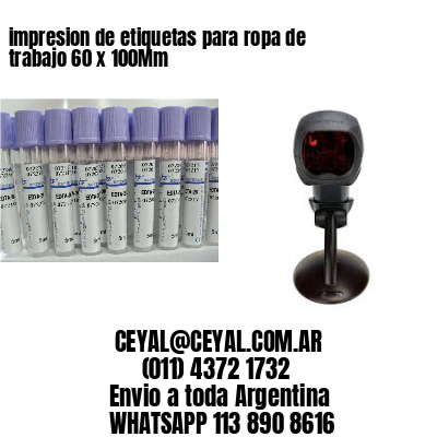 impresion de etiquetas para ropa de trabajo 60 x 100Mm
